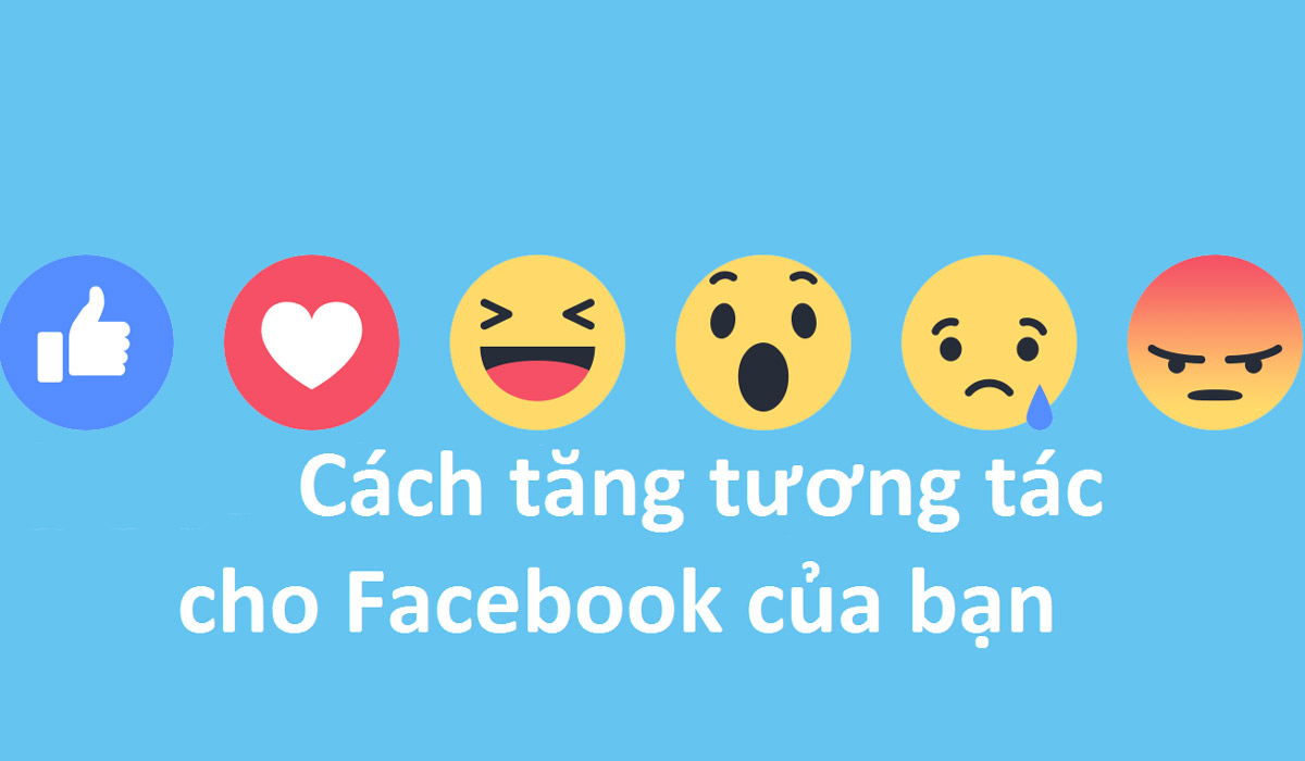 Mách bạn cách tăng tương tác Fanpage Facebook